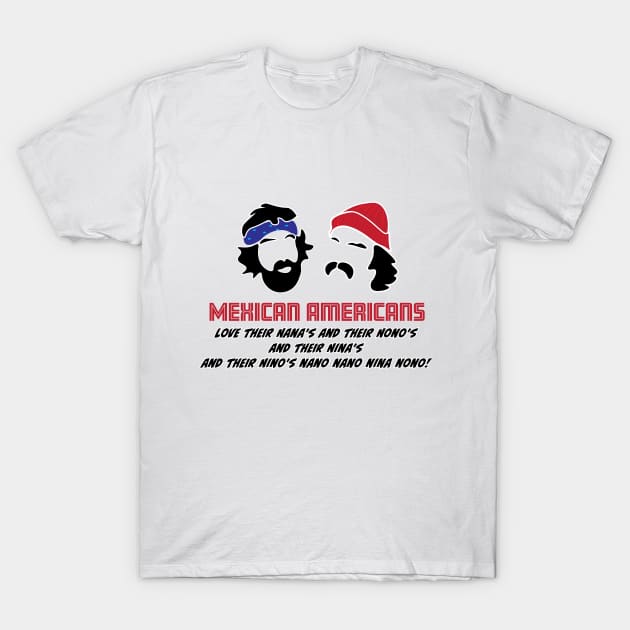 Mexican Americans Love their Nana's and Nono's T-Shirt by EpixDesign
